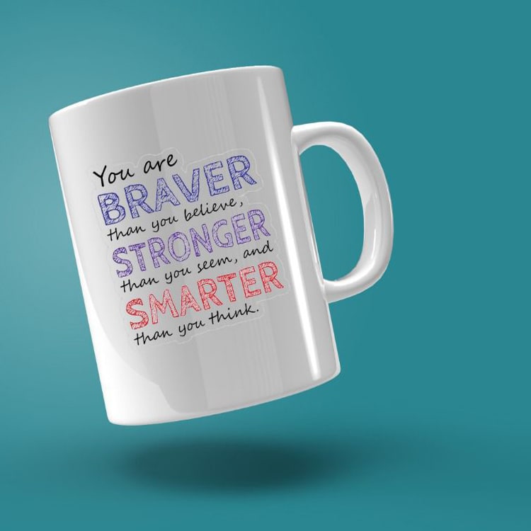 Personalized  White Coffee Mug You Are Braver 325 ml 